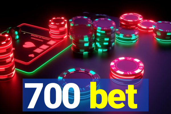 700 bet